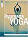 Praxisbuch Ayurveda-Yoga