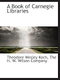A Book of Carnegie Libraries