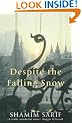 Despite the Falling Snow