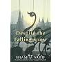 Despite the Falling Snow