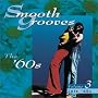 Smooth Grooves: The '60s, Vol. 3 (Late '60s)