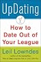 UpDating!: How to Date Out of Your League