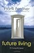 Future Living: The Coming Web Lifestyle
