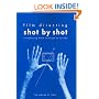 Film Directing Shot by Shot: Visualizing from Concept to Screen (Michael Wiese Productions)