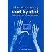 Film Directing Shot by Shot: Visualizing from Concept to Screen (Michael Wiese Productions)