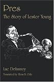 PRES:THE STORY OF LESTER YOUNG