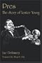 PRES:THE STORY OF LESTER YOUNG