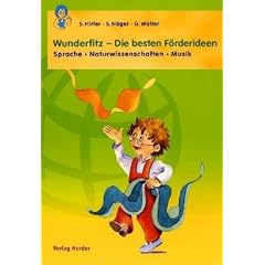 Wunderfitz - Die besten F�rderideen: Sprache-Naturwissenschaften-Musik