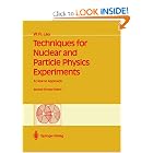 Techniques for Nuclear and Particle Physics Experiments: A How-to Approach by William R. Leo