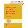 Techniques for Nuclear and Particle Physics Experiments: A How-to Approach