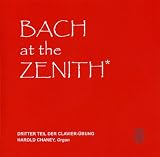 Bach at the Zenith --  Clavieruebung, Part III