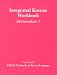  : Integrated Korean Workbook: Intermediate 1 (Klear Textbooks in Korean Language)