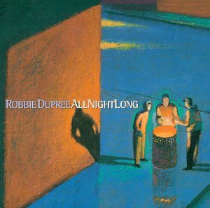 ROBBIE DUPREE - All Night Long - Zortam Music