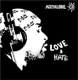 Aceyalone -  Love & Hate
