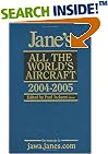 Jane's All the World's Aircraft 2004-2005 (Jane's All the World's Aircraft) (Jane's All the World's Aircraft)