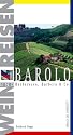Wein und Reisen. Barolo. Barbaresco, Barbera und Co