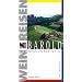 Wein und Reisen. Barolo. Barbaresco, Barbera und Co
