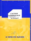 L'action commerciale appliqu�e au transport