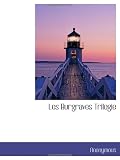 Les Burgraves Trilogie (French Edition)