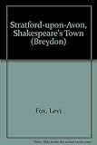 Stratford-upon-Avon : Shakespeare's town