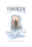 Frankenstein: The Deluxe eBook Edition