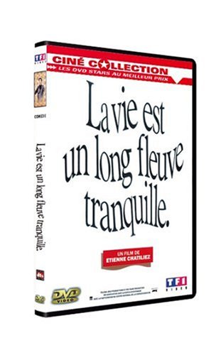 La Vie est un long fleuve tranquille (�dition simple)