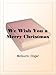 We Wish You a Merry Christmas