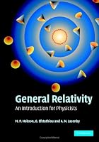 General Relativity: An Introduction for Physicists