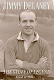 Jimmy Delaney : the stuff of legend