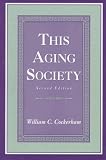 This Aging Society (2nd Edition)