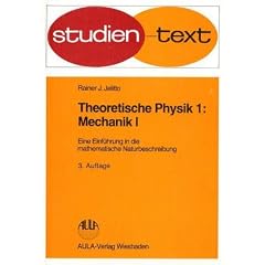 Mechanik I. Theoretische Physik - Eine Einführung in die mathematische Naturbeschreibung - Band 1. Studien-Text Physik (Broschiert)