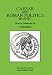 Caesar and Roman Politics 60-50 BC