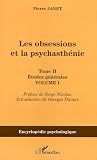 Les obsessions et la psychasthénie : Tome 2, Etudes générales, Volume 1