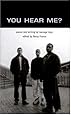 You Hear Me: Poems and Writing by Teenage Boys