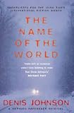The Name of the World: A Novel