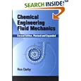 Chemical Engineering Fluid Mechanics, Second Edition, Revised and Expanded
