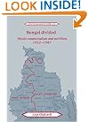 Bengal Divided: Hindu Communalism and Partition, 1932-1947 (Cambridge South Asian Studies)