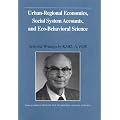 Urban-Regional Economics, Social System Accounts, and Eco-Behavioral Science: Selected Writings by Karl A. Fox book cover