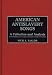 Book American Antislavery Songs: A Collection and Analysis (Documentary Reference Collections)