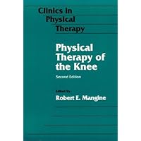 Physical Therapy of the Knee (Clinics in Physical Therapy)