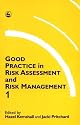 Good Practice in Risk Assessment and Risk Management (Good Practice Series)