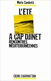 L'ete a Cap Djinet: Rencontres mediterraneennes (Migrations et changements)