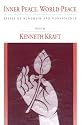 Inner Peace, World Peace: Essays on Buddhism and Nonviolence (S U N Y Series in Buddhist Studies)