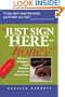 Just Sign Here Honey: Women's 10 Biggest Legal Mistakes and How to Avoid Them (Capital Ideas for Business & Personal Development)