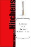 Letters to a Young Contrarian (Art of Mentoring)