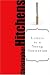 Letters to a Young Contrarian (Art of Mentoring)
