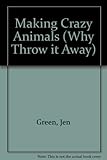 Making crazy animals
