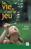 Sa vie, c'est le jeu