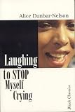 Laughing to Stop Myself from Crying (The Black Classics Series)