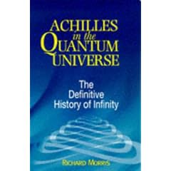Achilles in the Quantum Universe: Definitive History of Infinity